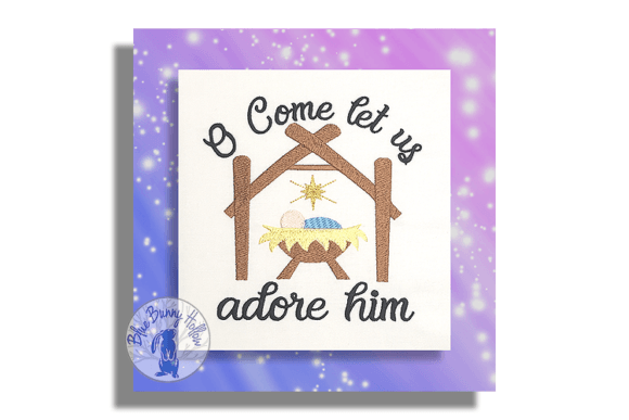 A Review of Oh Come Let Us Adore Him Embroidery Design